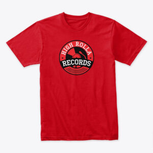 High Rolla Records - Red Shirt